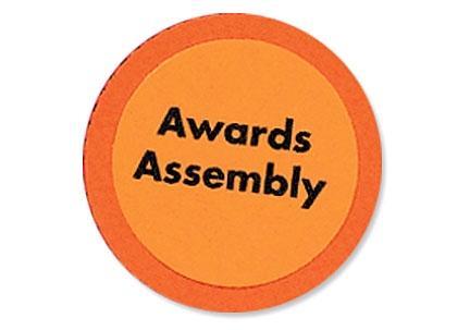  First Trimester Awards Assemblies 